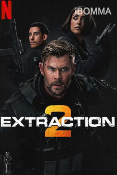 Extraction 2 Movie Download - iBOMMA